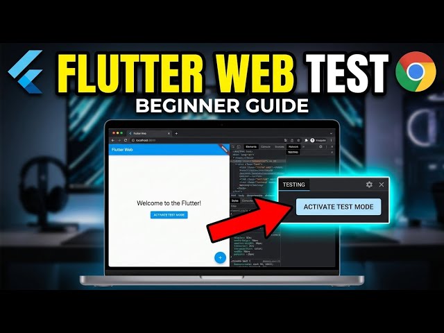 How to activate Flutter Web testing with Chrome DevTools - Beginner Guide