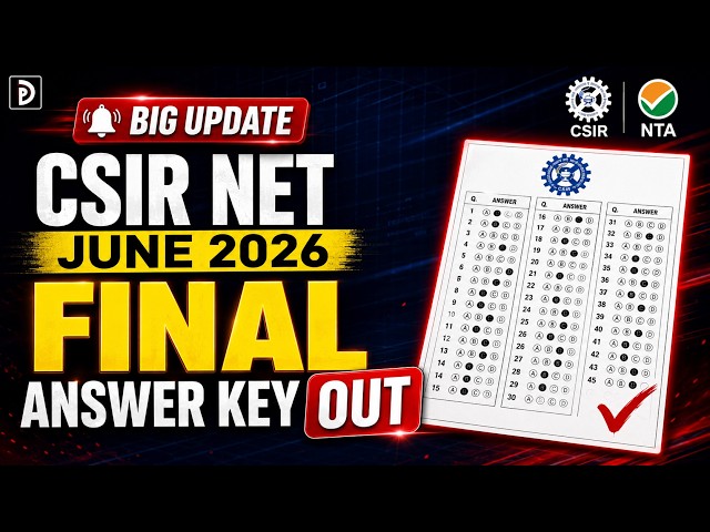 CSIR NET JUNE 2026 FINAL ANSWER KEY OUT