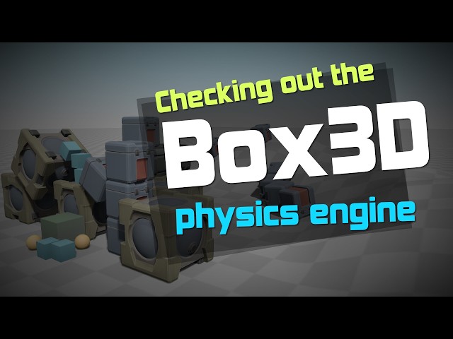 Checking out the Box3D physics engine