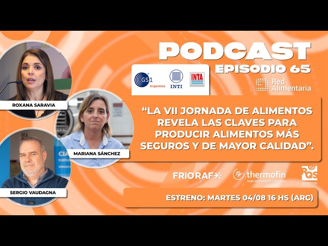 Red Alimentaria Podcast - Episode 65 - Keys to producing safer and higher quality food