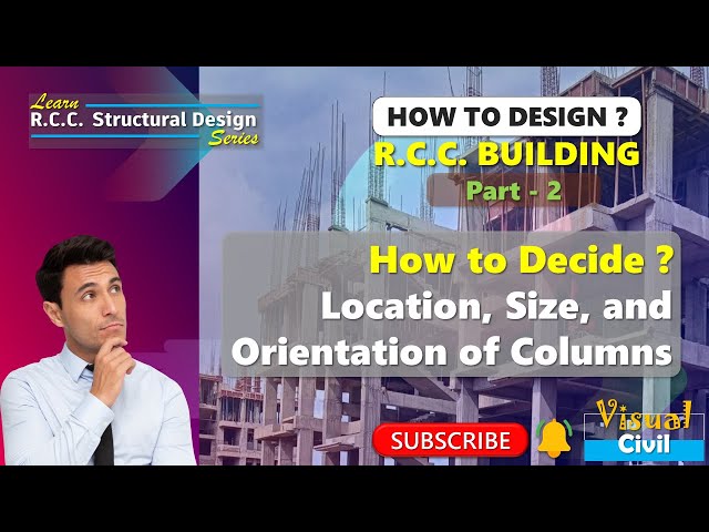 How to decide position of Column | column size | column orientation | Learn RCC Structural Design