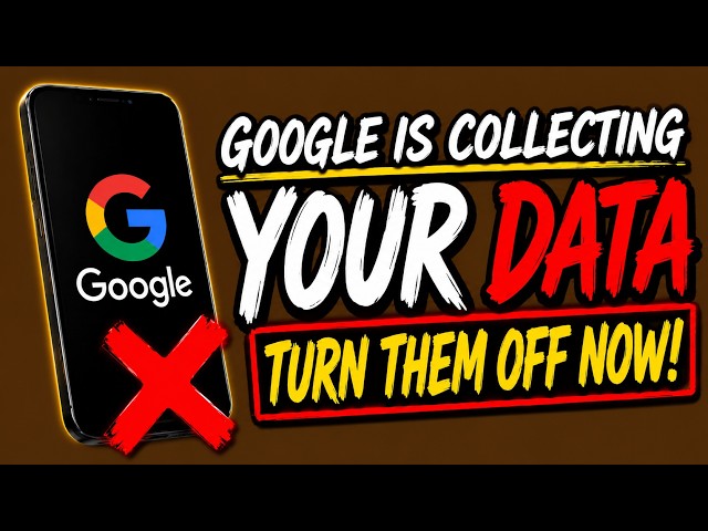 Your Android Is Sending Data to Google — Turn These Settings OFF NOW!