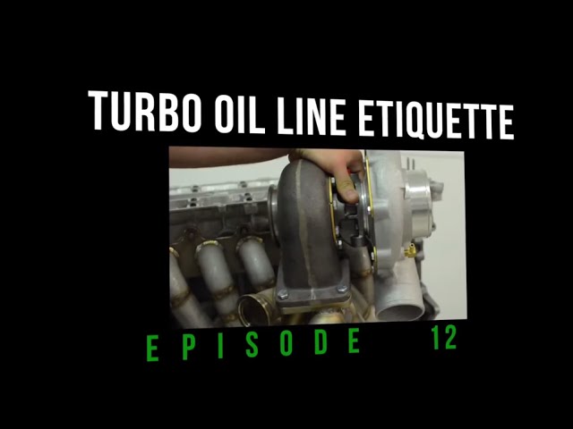 Jay's Tech Tips #12: Turbo Oil Line Etiquette