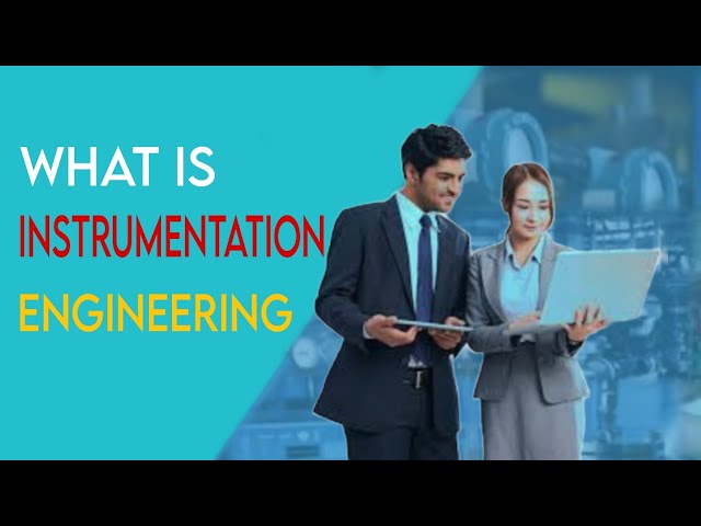 What is Instrumentation Engineering ?