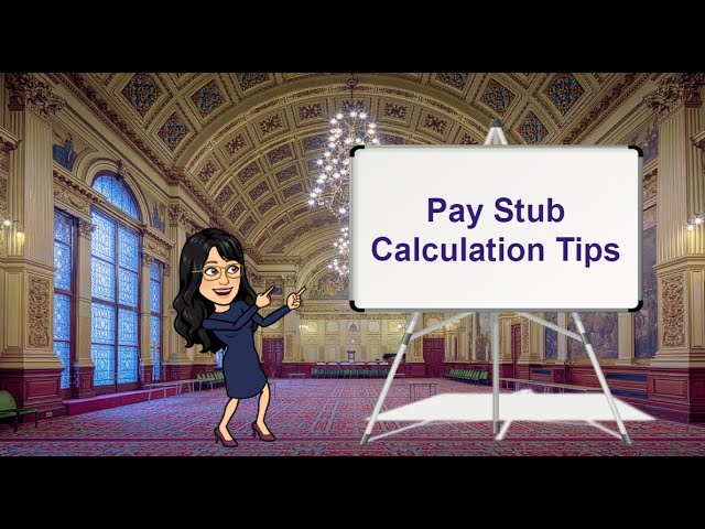 Pay Stub Calculation Tips