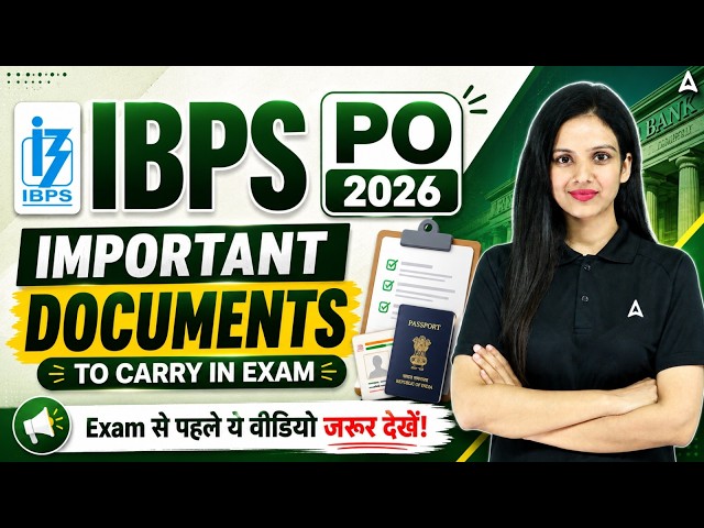 IBPS PO 2026: Important Documents Required | Exam Center Checklist