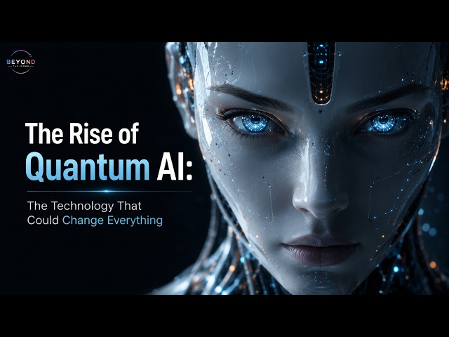 Quantum AI: The Future That Could Make Today’s Technology Obsolete