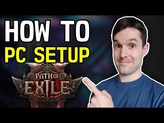 How To Setup Your PC! (for Path of Exile 2)