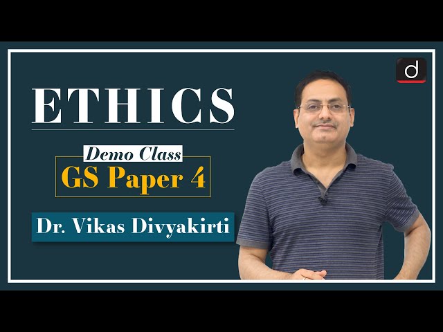 Ethics by Dr. Vikas Divyakirti | Demo Class | GS Paper 4