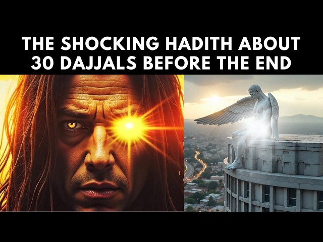 30 Dajjals Will Deceive The Ummah (Shocking Hadith)