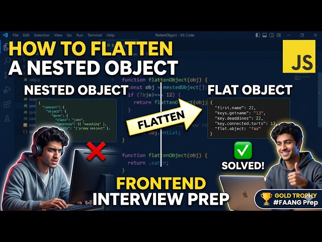 How to Flatten a Nested Object in JavaScript  Frontend Interview Prep