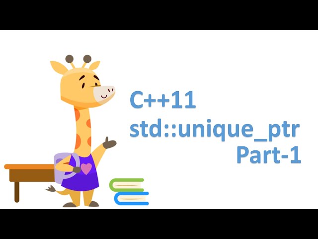 Smart Pointer C++11 std::unique_ptr [Part-1-Introduction]