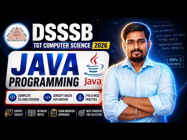 Java Programming MCQs with Explanation | DSSSB TGT Computer Science 2026
