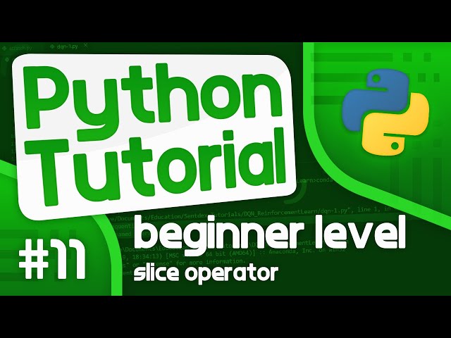 Python Programming Tutorial #11 - Slice Operator