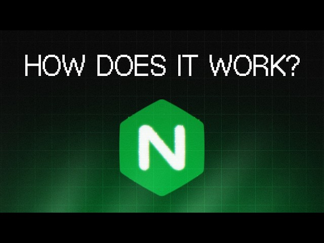 Nginx will finally make sense after this video