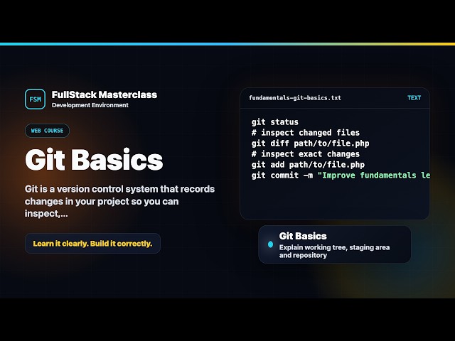 Git Basics Explained | FullStack Masterclass Fundamentals Course