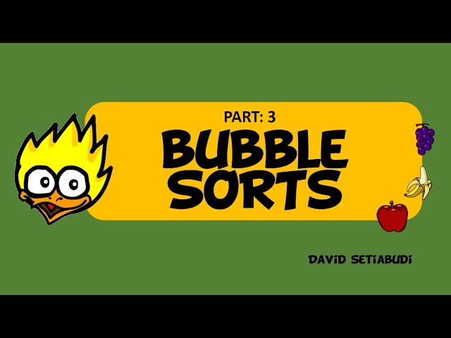 Sorting Algorithm for Kids 3 - Bubble Sorts