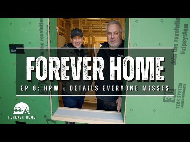 High-Performance Windows: The Details Everyone Misses - Forever Home - Ep. 8