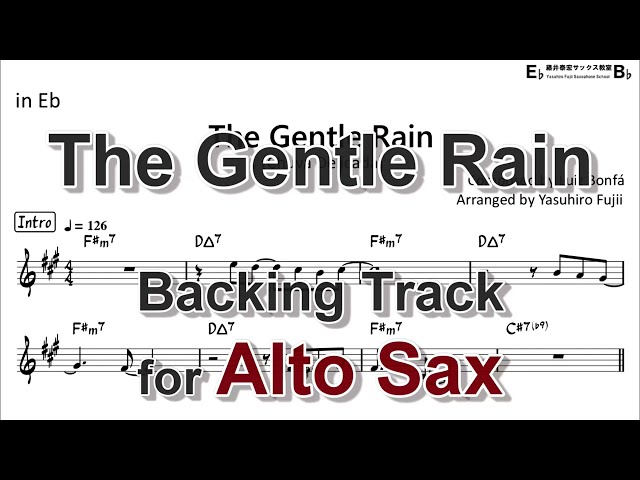 The Gentle Rain - Backing Track with Sheet Music for Alto Sax