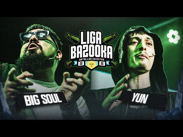 BIG SOUL vs YUN | #LIGABAZOOKA NACIONAL ARGENTINA 2026