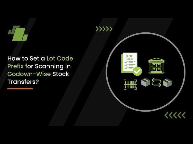 How to Set a Lot Code Prefix for Scanning in Godown Wise - Stock Transfers ?