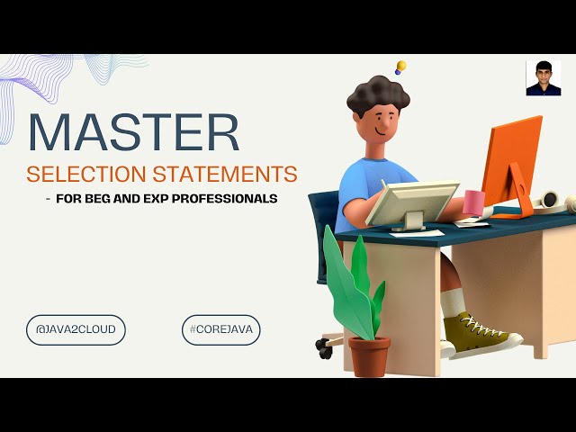 4. 🌟Mastering Java Selection Statements: Switch Statements Explained🌟