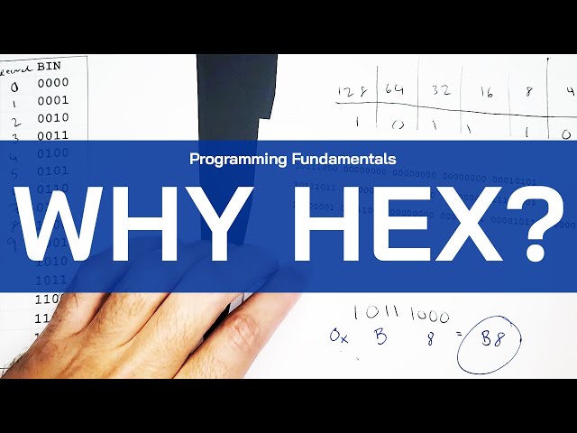 Why is Hexadecimal Used So Much? | Programming Fundamentals | Hex Explained