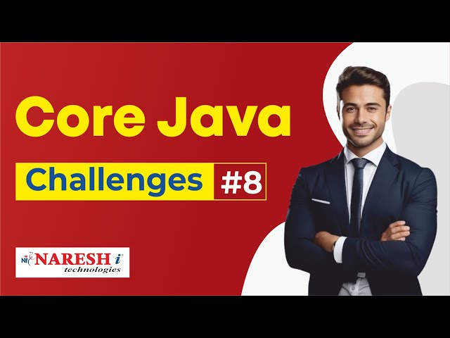 Core Java Programming Challenges #8 | Coding Challenges |  Naresh IT