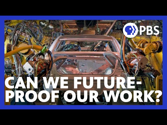Future of Work | Can We Future-proof Our Work? | PBS