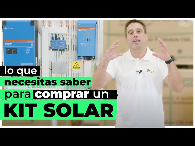 Todo lo que debes saber antes de comprar un KIT SOLAR