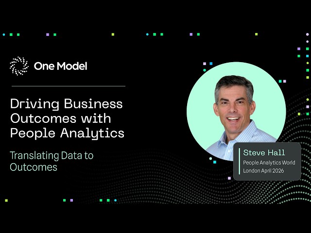 How People Analytics Drives Business Outcomes | Steve Hall at PAW