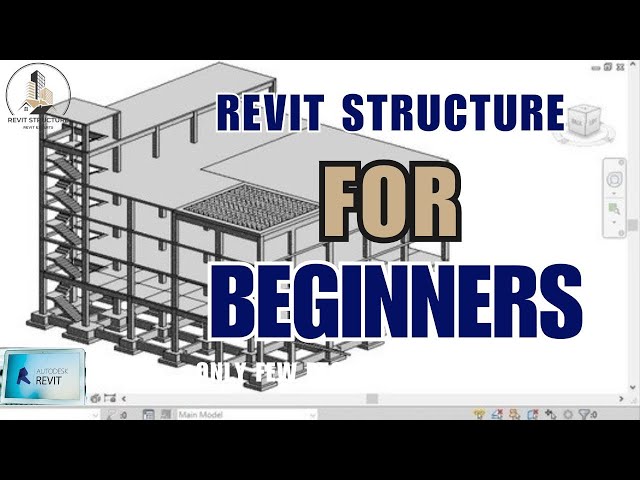 Revit Structure for Beginners: Complete Guide to Getting Started from Scratch