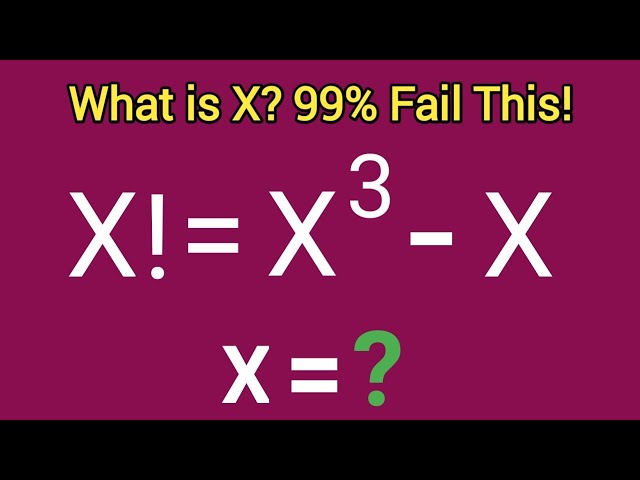 The Impossible Equation? Solving x! = x³ - x | Mind-Blowing Math Challenge!