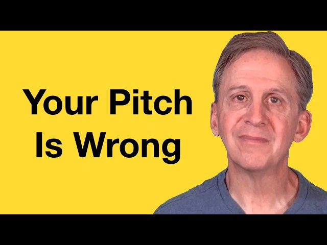 Your Startup Is Good But Your Pitch Is Killing It