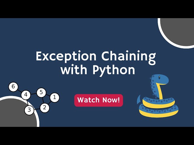 Introduction to Exceptions Chaining in Python