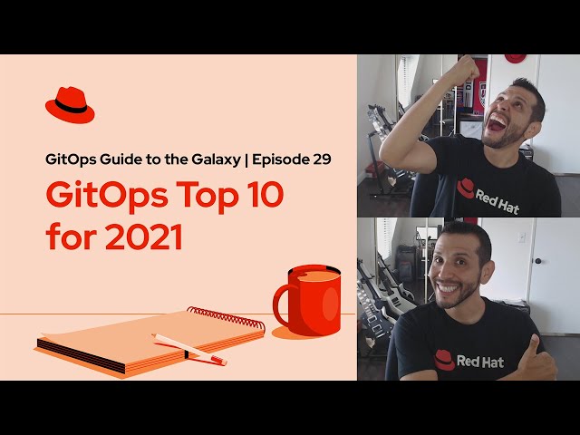 GitOps Guide to the Galaxy (Ep 29) | GitOps Top 10 for 2021