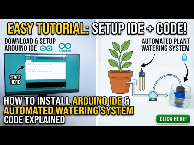 Arduino IDE Setup & Automated Plant Watering System Code Explanation