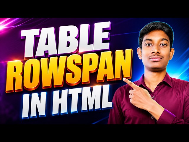 HTML Table Rowspan Explained in Telugu | HTML Tables Rowspan Tutorial for Beginners