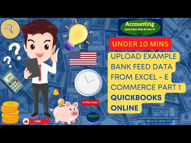 Upload Example Bank Feed Data from Excel - E Commerce Part 1 Sales QuickBooks Online 2023