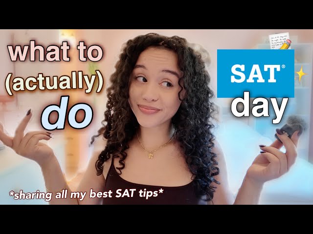 so you need an actual strategy for the SAT...