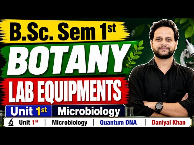 B.Sc. Sem 1st Botany | Microbiology & Plant Pathology | Complete One Shot | DNA Daniyal Khan #bsc
