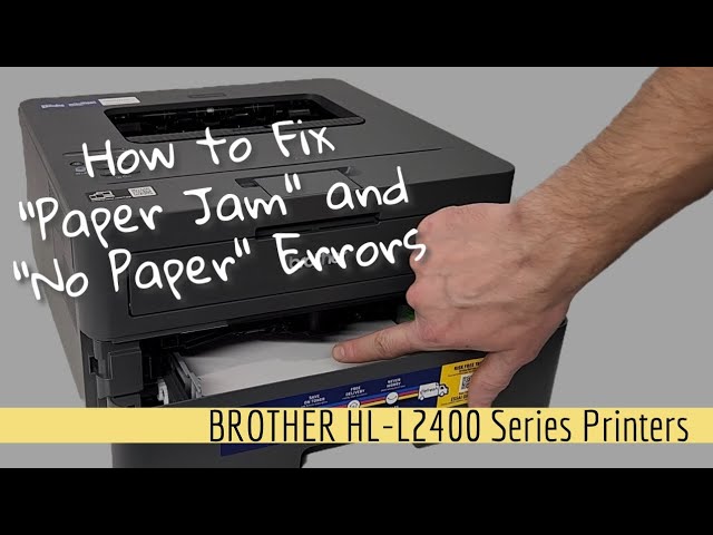 Fix Paper Out Message When Tray is Full and Paper Jam Problems on Brother HL-L2420DW HL-L2460DW
