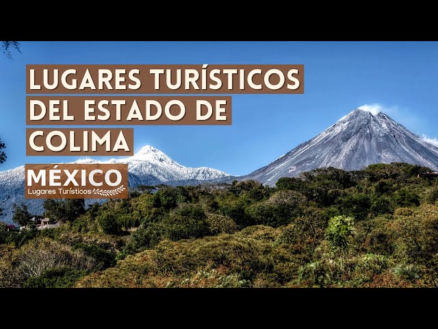 Lugares Turísticos de Colima México | Que Ver y Hacer | Guía 2021
