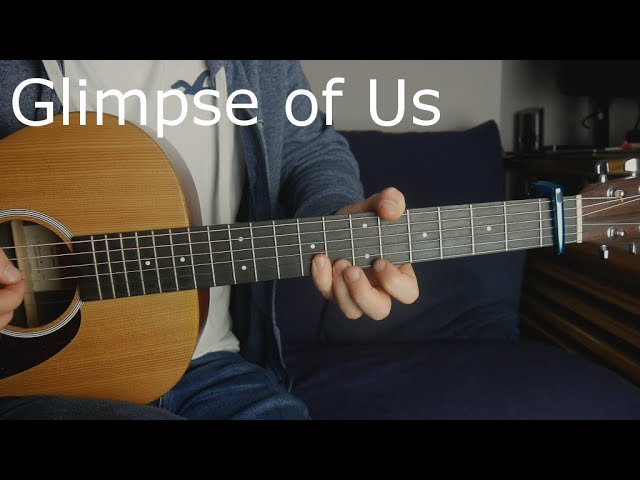 How to Play Glimpse of Us on Guitar (Fingerstyle)