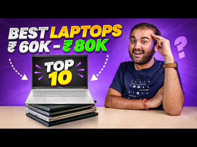 Don't Miss These *TOP 10 Best Laptops* 🤯 | From ₹60,000 To ₹80,000