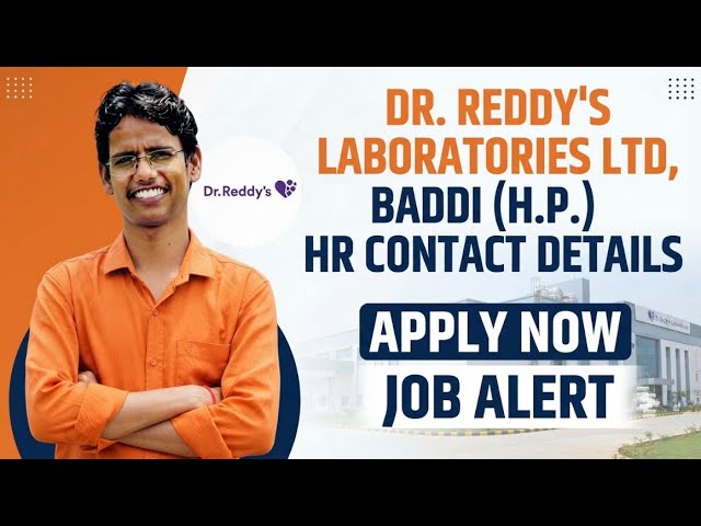 Dr. Reddy’s Laboratories Ltd, Baddi (H.P) HR Contact Details | Apply Now | Chiki’s Biology