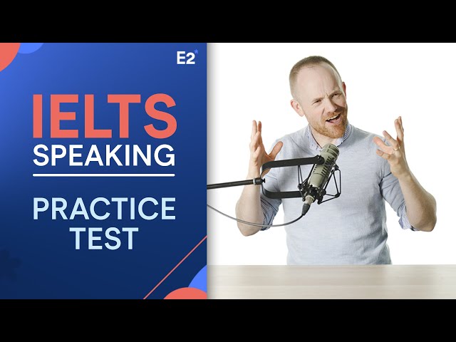 IELTS Speaking Practice Test with Answers