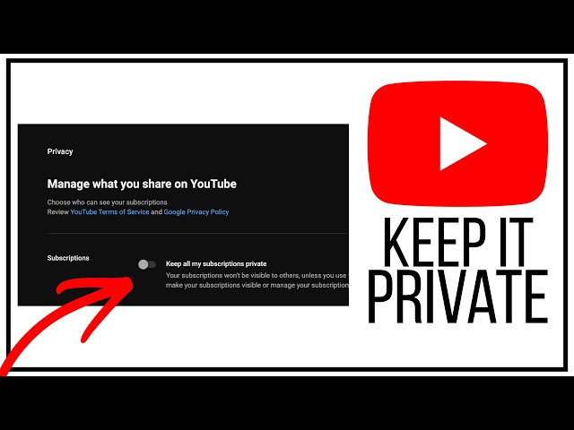 How to Make Your YouTube Subscriptions Private