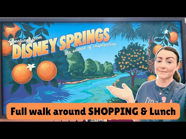 DISNEY SPRINGS full walk around SHOPPING & Lunch | Orlando Shopping | Shop with me