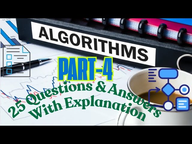 Part 4, Algorithm MCQ, Question 76 to 100